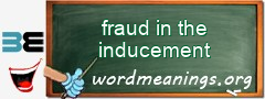 WordMeaning blackboard for fraud in the inducement
